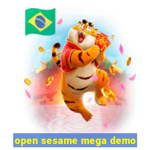 open sesame mega demo